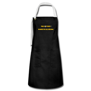 "The Kitchen Where We All Belong" Artisan Apron - black/white