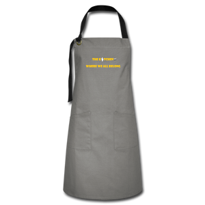 "The Kitchen Where We All Belong" Artisan Apron - gray/black