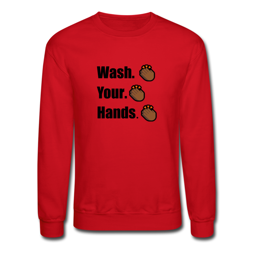 Wash Your Hands Crewneck Sweatshirt - red