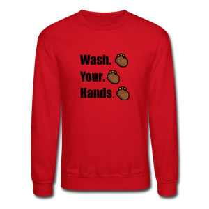 Wash Your Hands Crewneck Sweatshirt - red